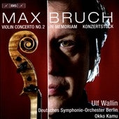 Ulf Wallin - Bruch: Violin Concerto No.2, In Memoriam Op.65, Konzertstuck Op.84 - Import SACD Hybrid