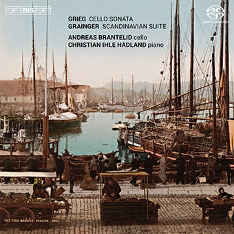 Andreas Brantelid, Christian Hadland Ihle - Grieg: Cello Sonata; Grainger: Scandinavian Suite, etc - Import SACD Hybrid