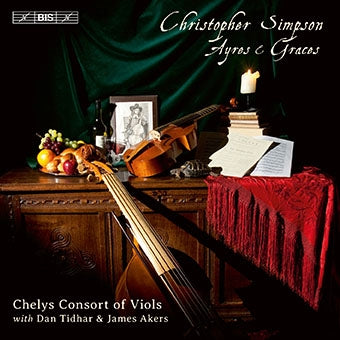 Simpson / Chelys Consort of Viols / Tidhar - Christopher Simpson: Ayres e Graces - Import SACD Hybrid