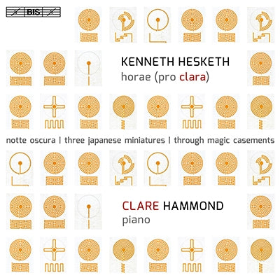 Clare Hammond - Kenneth Hesketh: Horae (Pro Clara), Notte Oscura, Three Japanese Miniatures, Etc - Import SACD Hybrid