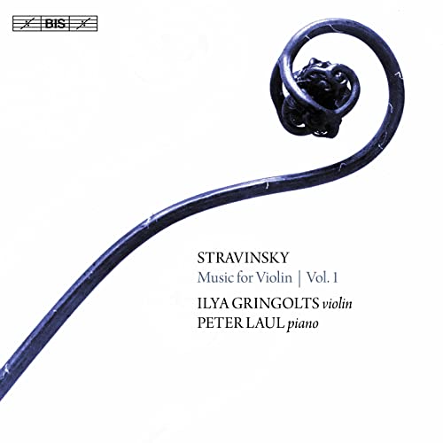 Stravinsky (1882-1971) - Music For Violin Vol.1 : Ilya Gringolts(Vn)Peter Laul(P) - Import SACD Hybrid