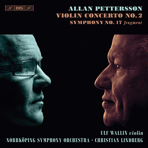 Pettersson, Gustav Allan (1911-1980) - Violin Concerto No.2, Symphony No.17 : Ulf Wallin(Vn)C.Lindberg / Norrkoping Symphony Orchestra (Hybrid) - Import SACD Hybrid