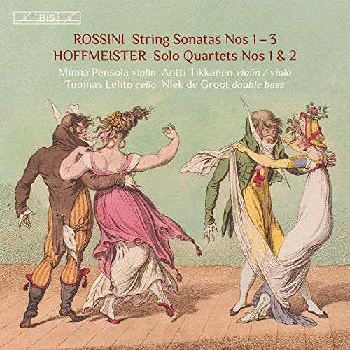 Hoffmeister / Pensola / Groot - Rossini: Sonatas For Strings No.1-3; Hoffmeister: Solo Quartets No.1&2 - Import SACD Hybrid