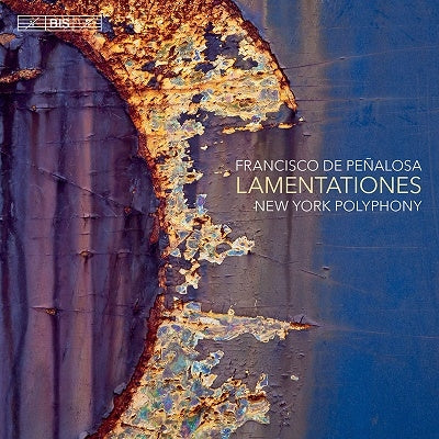 New York Polyphony - Francisco de Penalosa: Lamentationes - Import SACD Hybrid