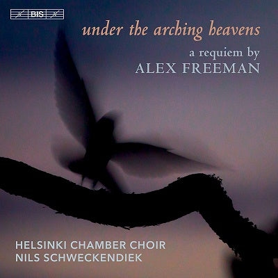 Helsinki Chamber Choir - Under The Arching Heavens - Import SACD Hybrid