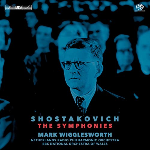 Shostakovich, Dmitri (1906-1975) - Complete Symphonies : Mark Wigglesworth / Netherlands Radio Philharmonic, BBC National Orchestra of Wales (10SACD) - Import 10 SACD Hybrid