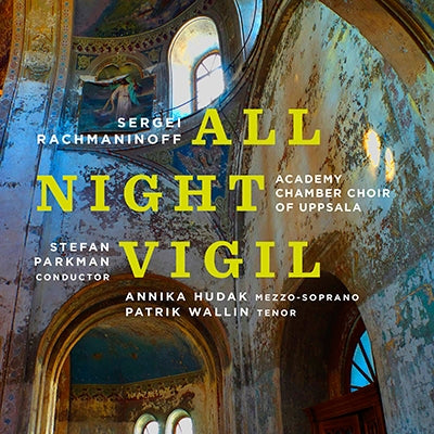 Rachmaninoff / Academy Chamber Choir Of Uppsala - Rachmaninoff: All-Night Vigil - Import CD