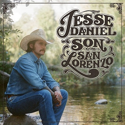 Jesse Daniels - Son Of The San Lorenzo - Import CD
