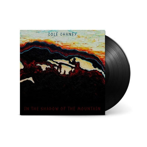 Cole Chaney - In The Shadow Of The Mountain - Import Vinyl LP Record