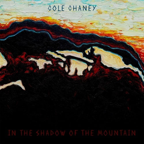 Cole Chaney - In The Shadow Of The Mountain - Import CD