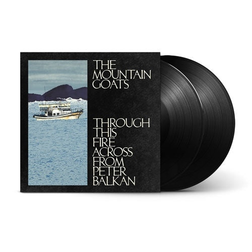 The Mountain Goats - Through This Fire Across from Peter Balkan - Import Vinyl 2 LP Record
