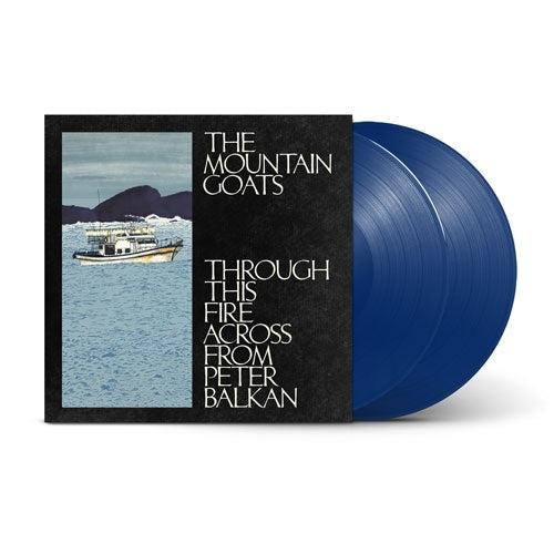 The Mountain Goats - Through This Fire Across from Peter Balkan (Indies Exclusive) - Import Bluewater Vinyl 2 LP Record