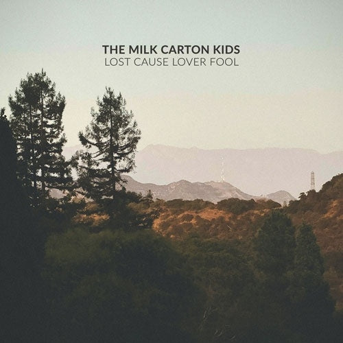 The Milk Carton Kids - Lost Cause Lover Fool - Import CD