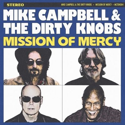 Mike Campbell & The Dirty Knobs - Mission Of Mercy - Import CD