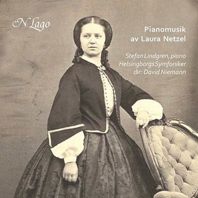 Stefan Lindgren - Netzel, Laura (1839-1927) Piano Concerto, Piano Works - Import CD