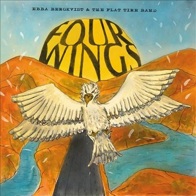 Ebba Bergkvist & The Flat Tire Band - Four Wings - Import LP Record