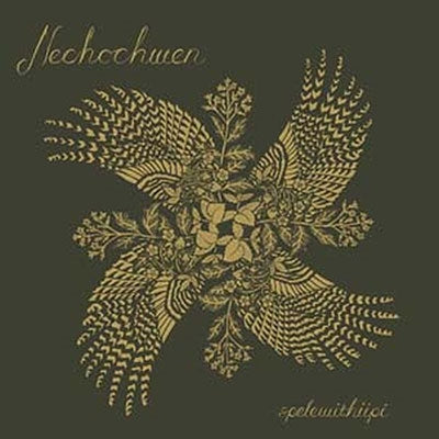 Nechochwen  -  Spelewithiipi  -  Import CD