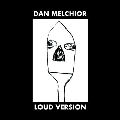 Dan Melchior - Loud Version - Import Vinyl LP Record