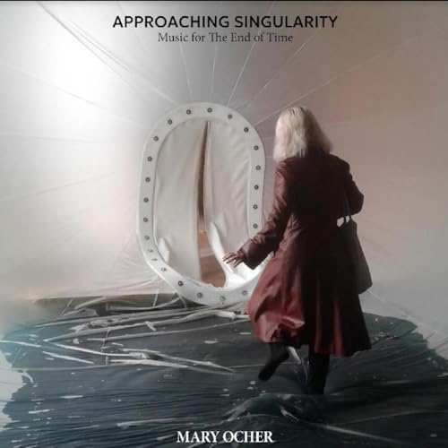 Mary Ocher - Approaching Singularity: Music For The End Of Time - Import CD