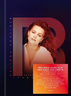 Belinda Carlisle - Decades Vol. 3: Cornucopia (Mediabook) - Import 4 CD Box set