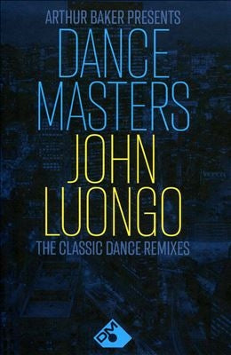 Various Artists - Arthur Baker Presents Dance Masters: John Luongo - Import 4 CD Box Set