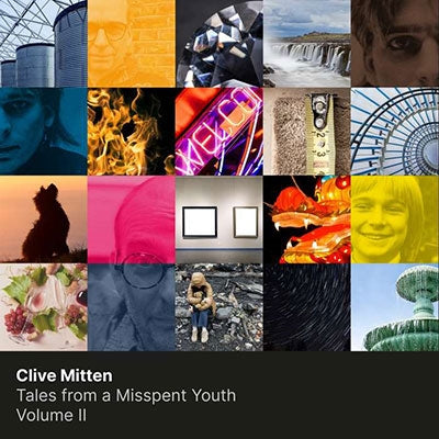 Clive Mitten - Tales From A Misspent Youth - Volume Ii - Import 2 CD