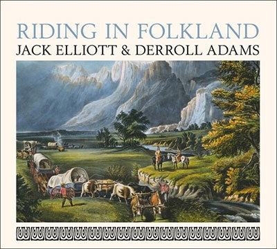 Jack Elliott、Derroll Adams - Riding In Folkland - Import CD