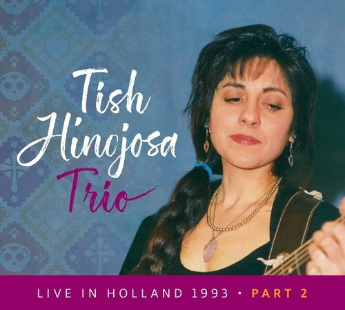 Tish Hinojosa - Live In Holland 1993 Pt 2 (Ecopak) - Import CD