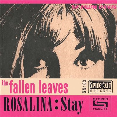 The Fallen Leaves - Rosalina/Stay - Import Vinyl 7 Inch Single Record