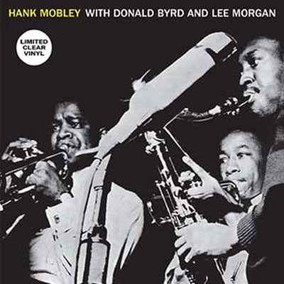 Hank Mobley Sextet - Hank Mobley with Donald Byrd And Lee Morgan - Import Clear Vinyl LP Record Limited Edition