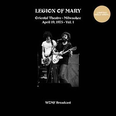 Legion Of Mary - Oriental Theatre Milwaukee Vol. 1 (19 April 75 Wzfm Fm) - Import Gold Vinyl LP Record Limited Edition