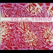 Yo La Tengo - I Am Not Afraid Of You And I Will Beat Your Ass - Import CD