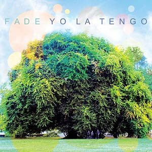 Yo La Tengo - Fade - Import CD