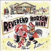 The Reverend Horton Heat - Whole New Life - Import CD
