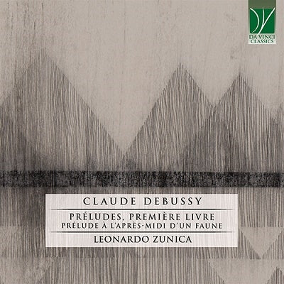 Debussy / Zunica, Leonardo - Debussy: Preludes / Premiere Livre / Prelude A L'Apres-Midi D'Une Faune - Import CD