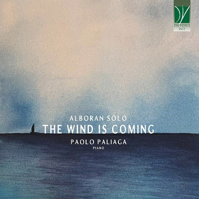Paolo Paliaga - The Wind Is Coming - Import CD