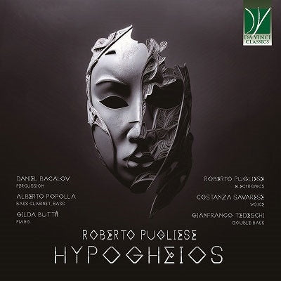 Roberto Pugliese, Daniel Bacalov, Gilda Botta,  Alberto Popolla , Costanza Savarese, Gianfranco Tedeschi - Pugliese, Roberto (1982-) Hypogheios: Bacalov(Perc)Popolla(Cl)Butta(P)Savarese(Vo)Tedeschi(Cb) - Import CD