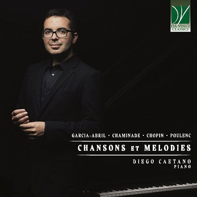 Diego Caetano -  Diego Caetano: Chansons Et Melodies-Garcia Abril, Chaminade, Chopin, Poulenc - Import CD