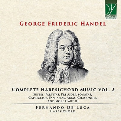 Fernando De Luca - George Friederic Handel: Complete Harpsichord Music Vol. 2 - Import 2 CD