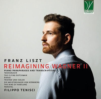 Filippo Tenisci - Liszt:Reimagining Wagner 2 - Import CD