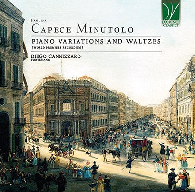 Diego Cannizzaro - Paolina Capece Minutolo:Piano Variations And Waltzes - Import CD