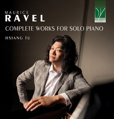 Sara Bacchini - Ravel : Complete Works for Solo Piano : Hsiang Tu - Import 2 CD