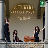 Trio Vasari - Ghedini: Chamber Works for Violin, Cello and Piano - Import CD