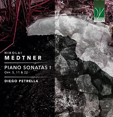 Diego Petrella - Medtner, Nikolay : Piano Sonatas Vol.1 Diego Petrella - Import CD