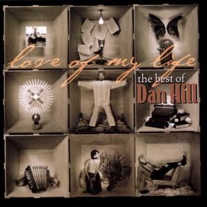 Dan Hill - Love of My Life : The Best of Dan Hill - Import CD