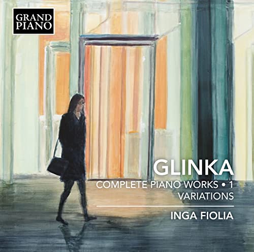 Glinka (1804-1857) - Complete Piano Works Vol.1 -Variations : Inga Fiolia - Import CD