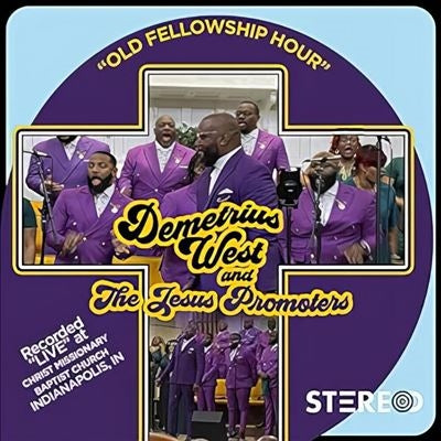 Demetrius West 、 Jesus Promoters - Old Fellowship Hour - Import LP Record