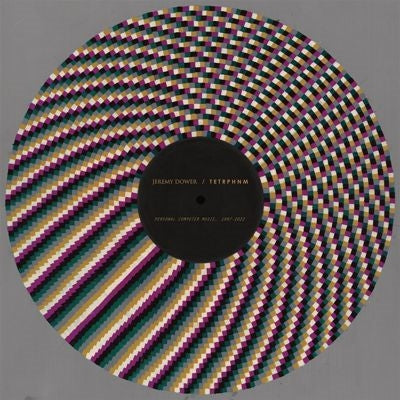 Jeremy Dower,										Tetrphnm - Personal Computer Music, 1997-2022 - Import Vinyl LP Record