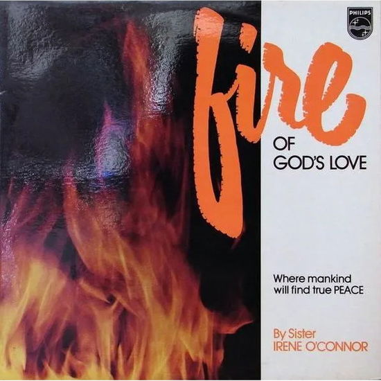 Sister Irene O'Connor - Fire of God's Love - Import Fire Vinyl LP Record Limited Edition