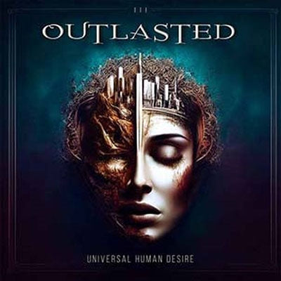 Outlasted - Universal Human Desire - Import CD